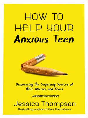 How to Help Your Anxious Teen - ebook